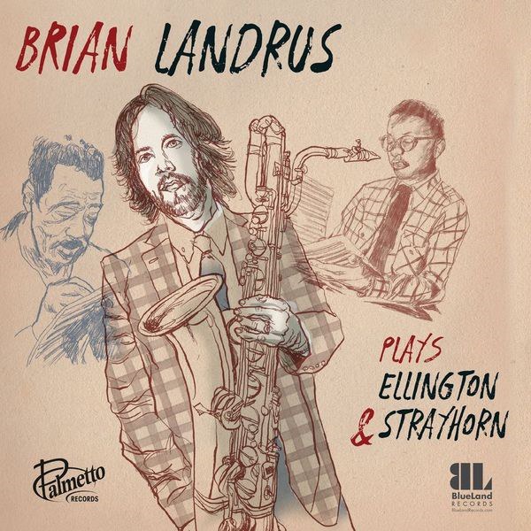 Brian Landrus "Brian Landrus Plays Ellington & Strayhorn"