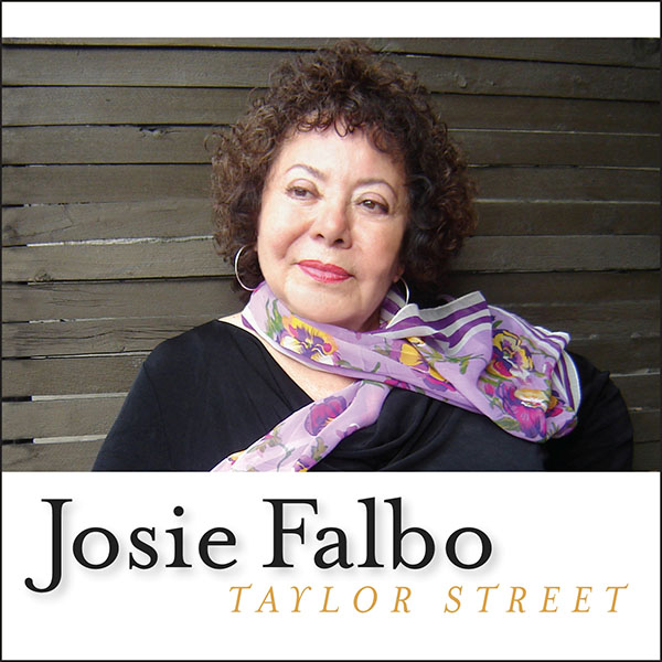 Josie Falbo "Taylor Street"